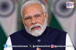 पंतप्रधान नरेंद्र मोदींच्या हस्ते विविध प्रकल्पांचे ई – भूमिपूजन