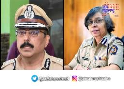 रजनीश सेठ एमपीएससीचे अध्यक्ष आणि रश्मी शुक्ला राज्याच्या पोलीस महासंचालक
