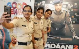 300 पेक्षा जास्त महिला पोलिसांनी पाहिला ‘मर्दानी 2’