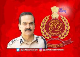 परमबीर सिंह ईडीच्या रडारवर; १०० कोटींच्या आरोपाप्रकरणी होणार चौकशी